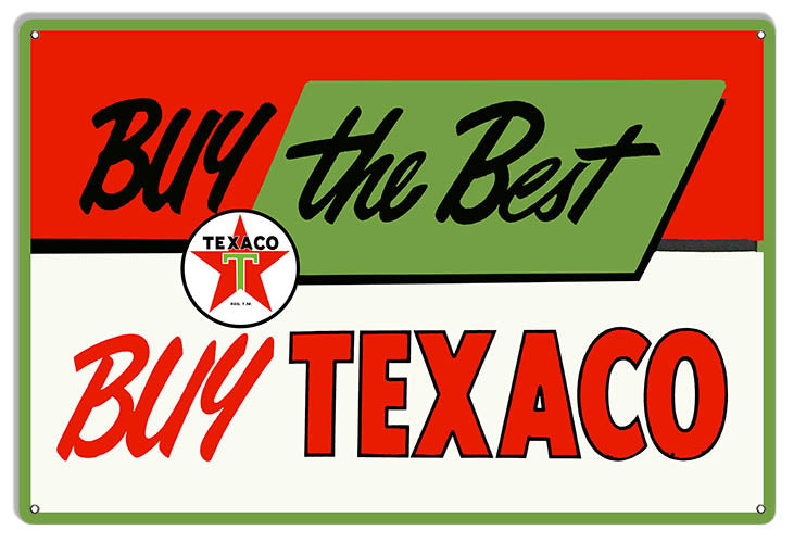 Large Buy the Best Buy Texaco Gas And Motor Oil Sign 16"x24" .040 Alum Repro