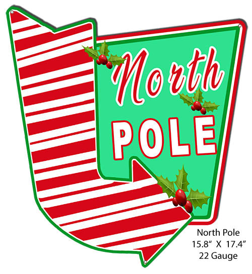 North Pole Holiday, Christmas, Metal Cut Out Sign 15.8"x17.4" RVG1412S
