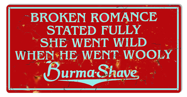 Broken Romance Burma Shave Vintage Looking. Aluminum 12"x24" RVG1446