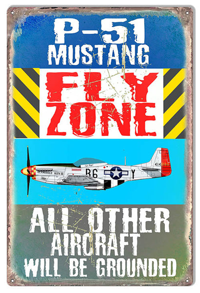 P-51 Mustang Military Plane Fly Zone Metal Sign By Phil Hamilton RVG1501
