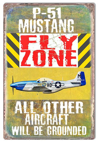 P-51 Mustang Fly Zone Military Aircraft Metal Sign By Phil Hamilton 12x18  RVG1502