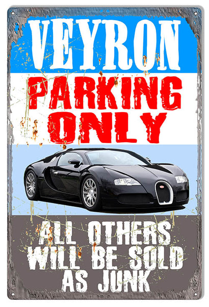 Veyron Parking Only Metal Hot Car Parking Sign By Phil Hamilton 12x18 RVG1506
