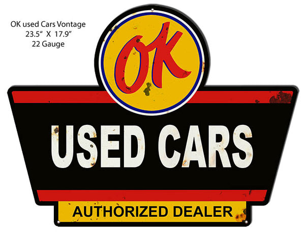 OK Used Cars Aged Looking Motor Oil Repro'd. Laser Cut Out Metal Sign 23.5x17.9 RVG1525S