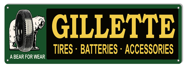 Gillette Tires Reproduction Metal Sign 6x18