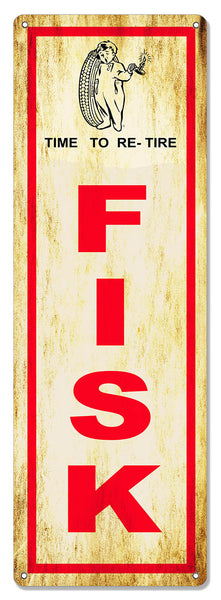 Time To Re-Tire With Fisk Tires Vintage Metal Sign 8x24