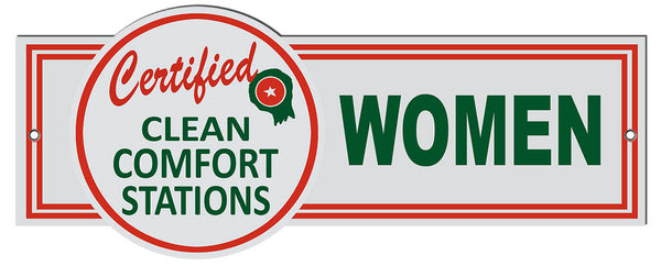 Certified Clean Comfort Stations Women Metal Sign 12x4.5
