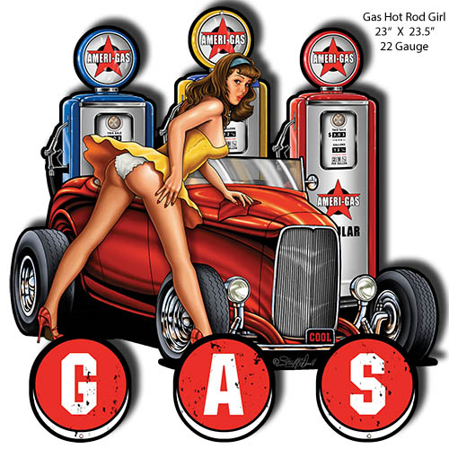 Gas Hot Rod Pin Up Girl Cut Out Metal Sign By Steve McDonald 23x23.5