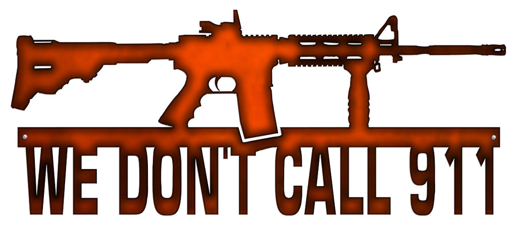 We Dont Call 911 Rifle Cut Out Faux Copper Finish Metal Sign 10x23.5