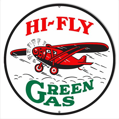 Hi Fly Green Gas Reproduction Aviation Metal Sign 24x24 Round