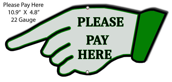 Please Pay Here Lazer Cut Out Reproduction Metal Sign 10.9x4.8