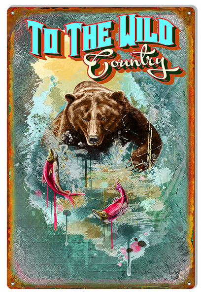 To The Wild Country Metal Sign By Phil Hamilton 12x18