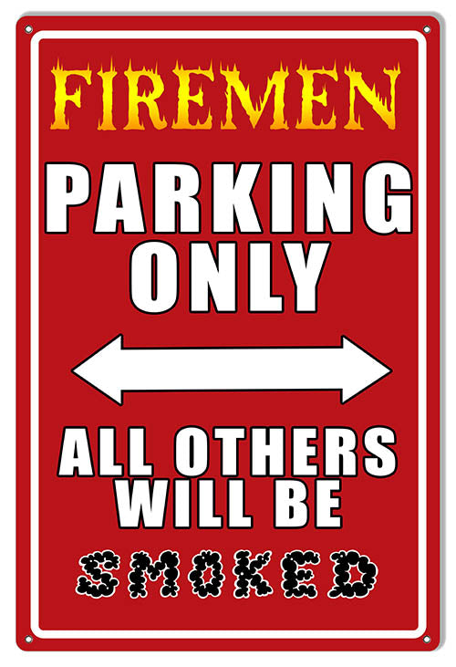 Firemen Parking Only Garage Art Metal Sign 12x18