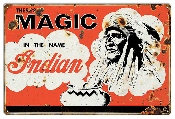 Indian Motorcycles Magic In The Name Indian Vintage Metal Sign 12x18