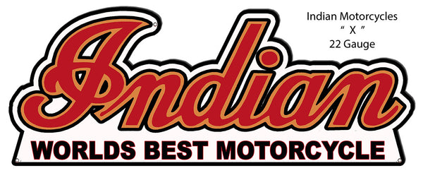 Indian Worlds Best Motorcycles Reproduction Cut Out Metal Sign9.2x23.5