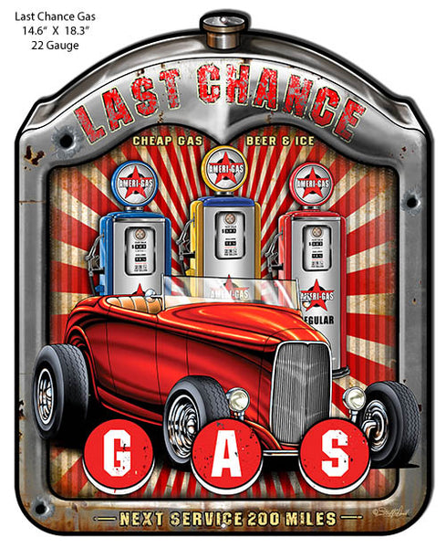 Last Chance Gas Cut Out Hot Rod Sign By Steve McDonald 14.6x18.3