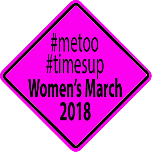 MeToo TimesUp Women's March 2018