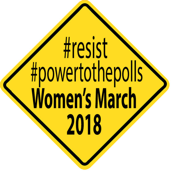 Resist Power to the Polls Women's March 2018
